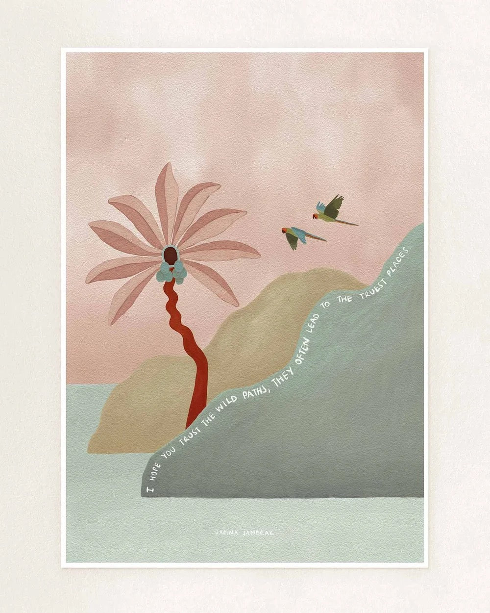 【karina jambrak art】trust the wild paths