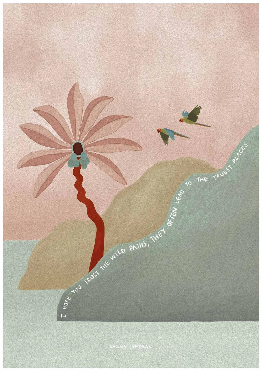 【karina jambrak art】trust the wild paths
